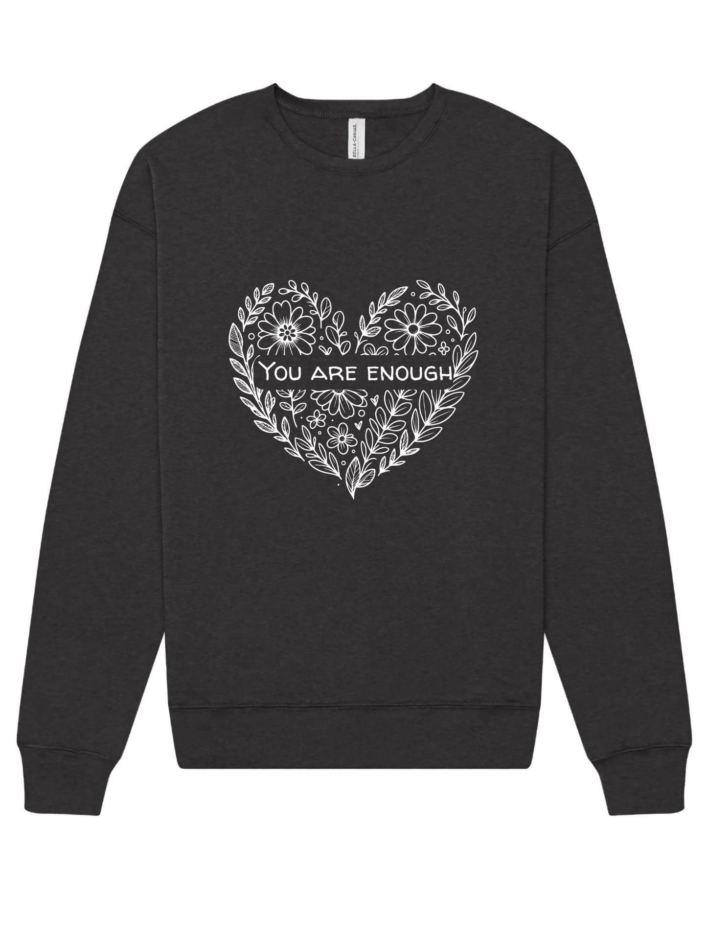 "You Are Enough" Screen Print Apparel
