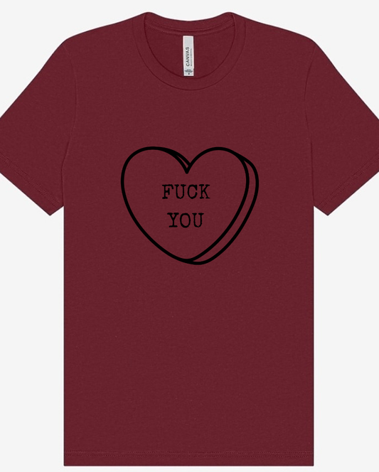 "Fuck You" Candy Heart Screen Print Apparel