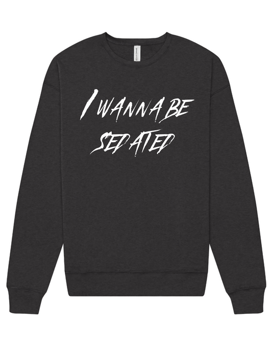 "I Wanna Be Sedated" Screen Print Apparel