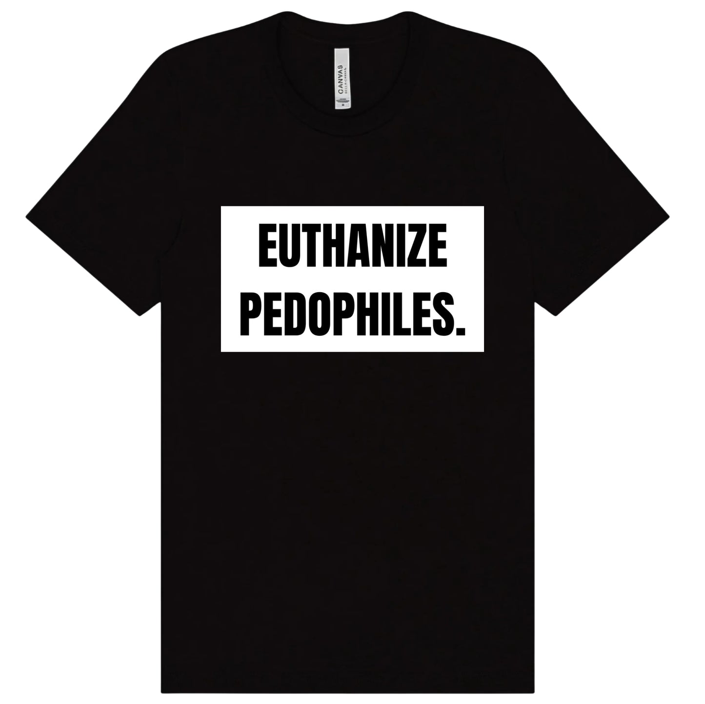 Euthanize Pedophiles Screen Print Apparel