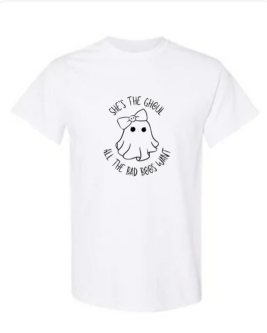 "She's the Ghoul All the Bad Boos Want" Screen Print Apparel